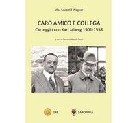 Caro amico e collega. Carteggio con Karl Jaberg 1901-1958