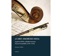 «Caro amoroso neo»: Aspetti della collaborazione Tasso/Gesualdo (1592-1594)
