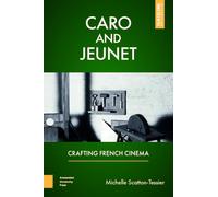 Caro and Jeunet: Crafting French Cinema