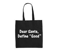 Caro Babbo Natale,Definire Buono - Borsa Tote IN Tela - Natale Divertente