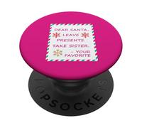 Caro Babbo Natale lascia regali Take Sister Your Favorite PopSockets PopGrip Adesivo