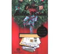 Caro Babbo Natale. Le più belle lettere mai scritte a Babbo Natale