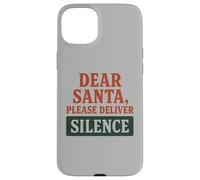 Caro Babbo Natale, per favore porta il silenzio, divertente festa di Natale Custodia per iPhone 15 Plus