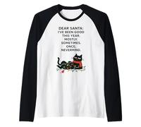 Caro Babbo Natale Sono Stato Buono quest'anno per Lo più Gatto Natale Maglia con Maniche Raglan