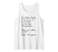 Caro Babbo Natale Ti scrivo con Un pò di anticipo Cosi hoi Canotta