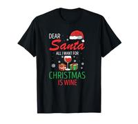Caro Babbo Natale Tutto Quello Che Voglio Per Natale È Vino Maglietta