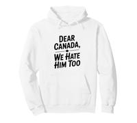 Caro Canada Lo odiamo Anche Noi Felpa con Cappuccio