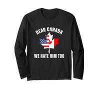 Caro Canada, lo odiamo troppo protesta canadese Anti Trump Maglia a Manica