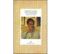 Caro Christopher. Lettere a Christopher Isherwood (1929-1939)