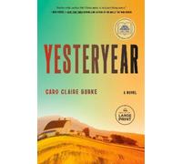 Caro Claire Burke Yesteryear: A GMA Book Club Pick (Tascabile)