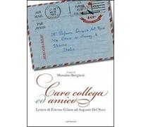 Caro collega ed amico. Lettere di Étienne Gilson ad Augusto del Noce (1964-1969)