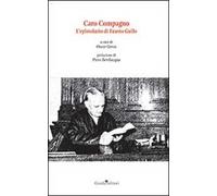 Caro compagno. L'epistolario di Fausto Gullo