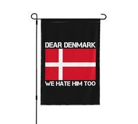 Caro Danimarca, anche noi lo odiamo. Bandiere 12x18 pollici, striscione bifacciale da giardino, senza asta portabandiera.