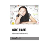 CARO DIARIO: Percorso di orientamento