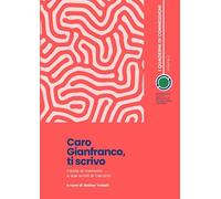 Caro Gianfranco, ti scrivo. Parole di memoria e due scritti di Cecchin