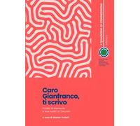 Caro Gianfranco, ti scrivo. Parole di memoria e due scritti di Cecchin