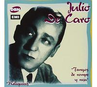 Caro, Julio De - Tangos De Rompe Y Raja