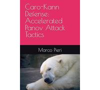 Caro-Kann Defense: Accelerated Panov Attack Tactics