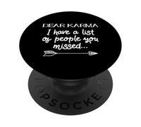 Caro Karma ho una lista di persone che ti sei perso l"umorismo PopSockets PopGrip Adesivo