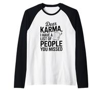 Caro Karma Ho Una Lista di Persone Che Ti Sei Perso Maglia con Maniche Raglan