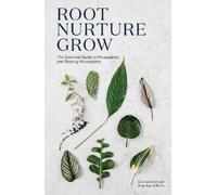 Caro Langton Rose Ray Ro Co Root, Nurture, Grow (Copertina rigida)