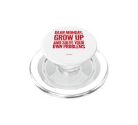 Caro lunedì Crescere Risolvi i tuoi problemi Lavoro Umorismo PopSockets PopGrip per MagSafe