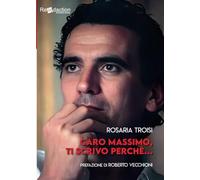 Caro Massimo, ti scrivo perché...