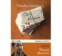 Caro Michele letto da Nanni Moretti. Audiolibro. Audiolibro. CD... (Audio cd)