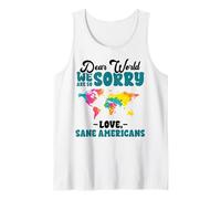 Caro mondo ci dispiace amore sano di mente americano Canotta