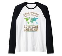 Caro mondo ci dispiace amore sano di mente americano Maglia con Maniche Raglan