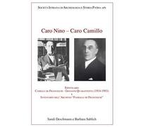 Caro Nino-Caro Camillo. Epistolario Camillo de Franceschi-Giovanni Quarantotto (1914-1953) e inventario dell'archivio «Famiglia de Franceschi»