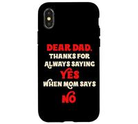 Caro papà, grazie per aver detto sempre di sì quando la mamma dice no papà Custodia per iPhone X/XS