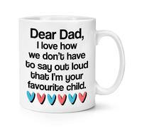 Caro Papà i Love How We Non Say Fuori Alto I'M Favorito 284ml Tazza Festa Del