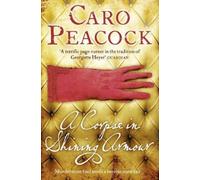 Caro Peacock A Corpse in Shining Armour (Tascabile)