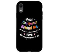 Caro piccolo umano dietro di me apprezzamento positivo dell'insegnante Custodia per iPhone XR