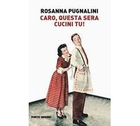 Caro, questa sera cucini tu!