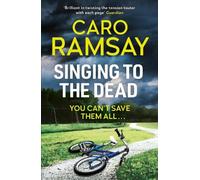 Caro Ramsay Singing to the Dead (Tascabile) Anderson and Costello thrillers