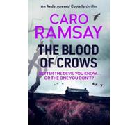 Caro Ramsay The Blood of Crows (Tascabile) Anderson and Costello thrillers