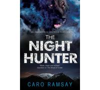 Caro Ramsay The Night Hunter (Copertina rigida) Anderson & Costello Mystery