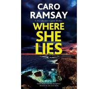Caro Ramsay Where She Lies (Tascabile) DCI Christine Caplan Thriller