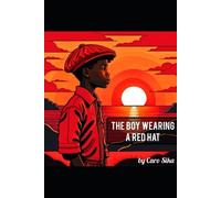 Caro Sika The boy wearing a red hat (Tascabile)