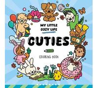 Caro Van Den Berg Cuties (Tascabile) My Little Cozy Life