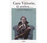 Caro Vittorio, ti scrivo... E-mail a “«senso unico» per l’amico Vittorio Feltri