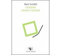 Carognate, cazzate e consigli