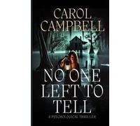 Carol A Campbell No One Left To Tell (Tascabile)