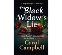 Carol A Campbell The Black Widow's Lie (Tascabile)