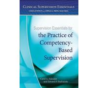 Carol A. Falender Supervision Essentials for the Practice of Compete (Tascabile)