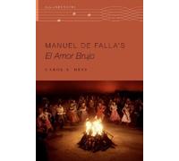 Carol A. Hess Manuel de Falla's El amor brujo (Tascabile) Oxford Keynotes
