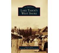 Carol A. Jensen North Lake Tahoe Historical Soc Lake Tahoe's West S (Tascabile)