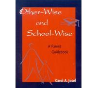 Carol A. Josel Other-Wise and School-Wise (Tascabile)